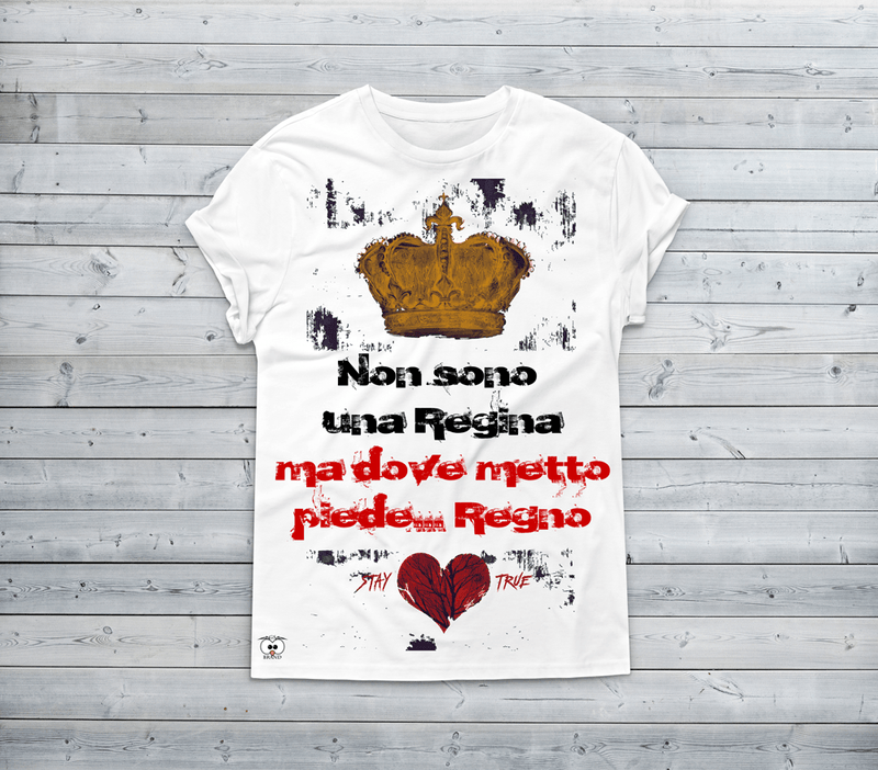 T-shirt Donna Non sono Una Regina Ma dove metto... - Gufetto Brand 