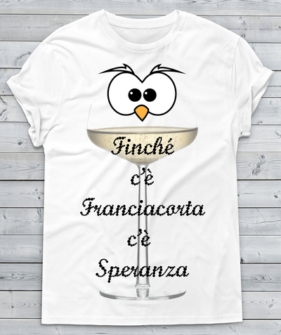 T-shirt Donna Finché c'è Franciacorta Occhi - Gufetto Brand 