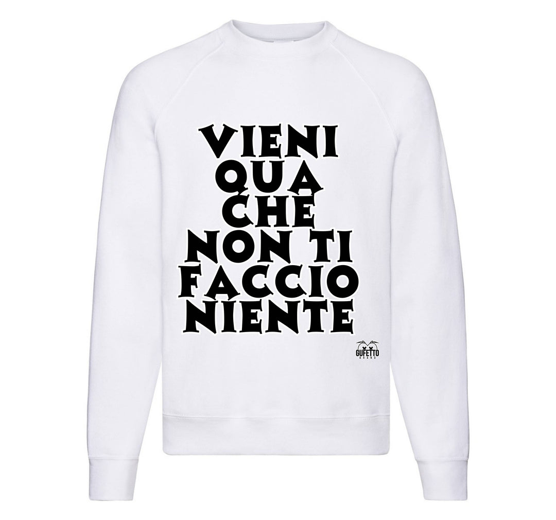 Felpa Classic Uomo Donna VIENI QUA ( VQ9963274563 ) - Gufetto Brand 