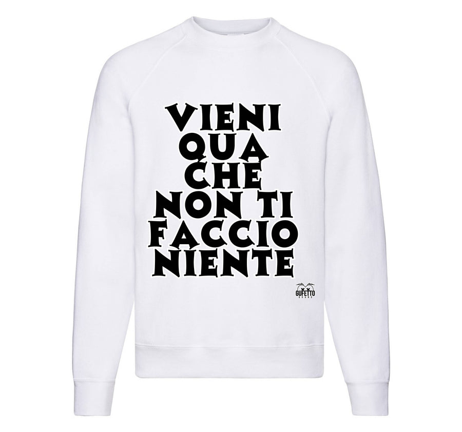 Felpa Classic Uomo Donna VIENI QUA ( VQ9963274563 ) - Gufetto Brand 