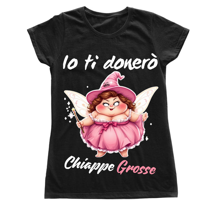 T-shirt Donna Le Fatine Ignoranti CHIAPPE GROSSE ( CG7098452 ) - Gufetto Brand 