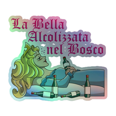Adesivi olografici LA BELLA ALCOLIZZATA - Gufetto Brand 