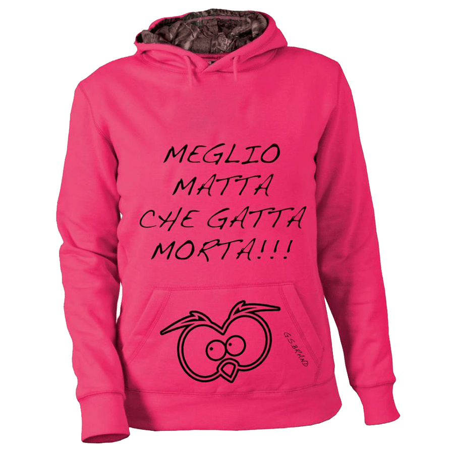 Felpa Fucsia ( Meglio matta che gatta morta!!! ) - Gufetto Brand 