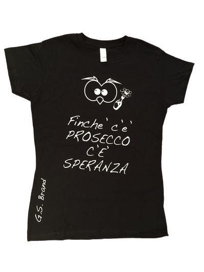 T-shirt Donna ( Finchè c'è Prosecco... )