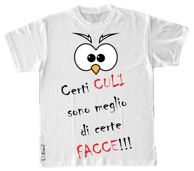 T-shirt Donna ( Certi Culi... ) - Gufetto Brand 
