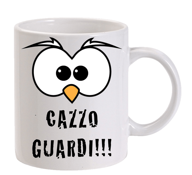 Tazza Cazzo Guardi - Gufetto Brand 