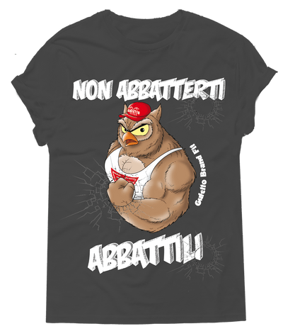 T-shirt Uomo Fit Non Abbatterti - Gufetto Brand 
