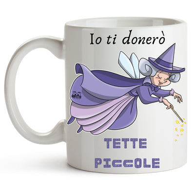 Tazza Le Fatine Ignoranti Tette Piccole ( T7893127 ) - Gufetto Brand 