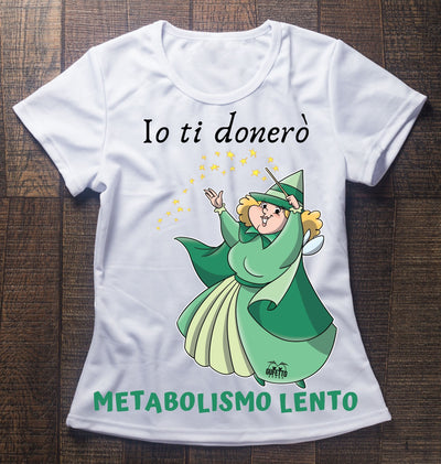 T-shirt Donna Le Fatine Ignoranti Metabolismo Lento ( M5554298 ) - Gufetto Brand 