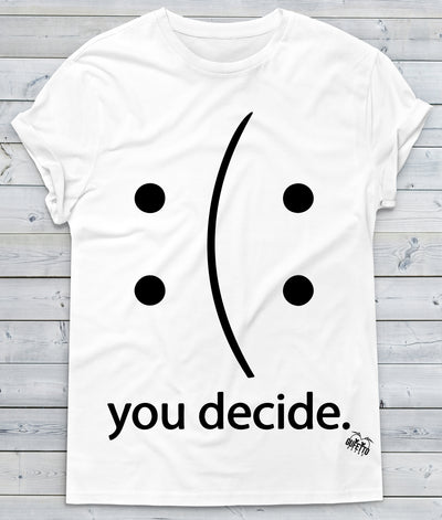 T-shirt Uomo  You Decide ( R825 ) - Gufetto Brand 