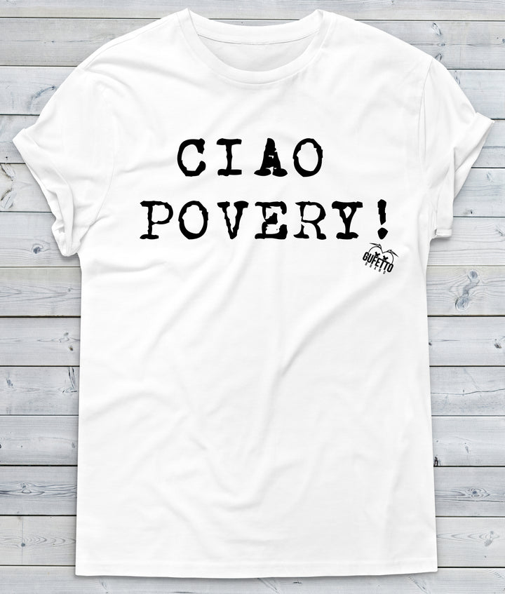 T-shirt Uomo Ciao Povery - Gufetto Brand 