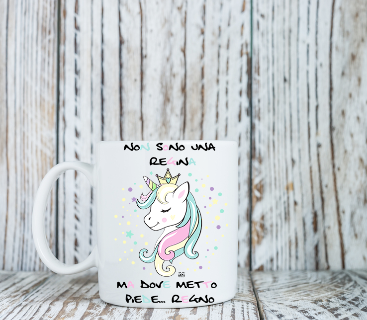 Tazza Non sono una regina...Unicorn - Gufetto Brand 